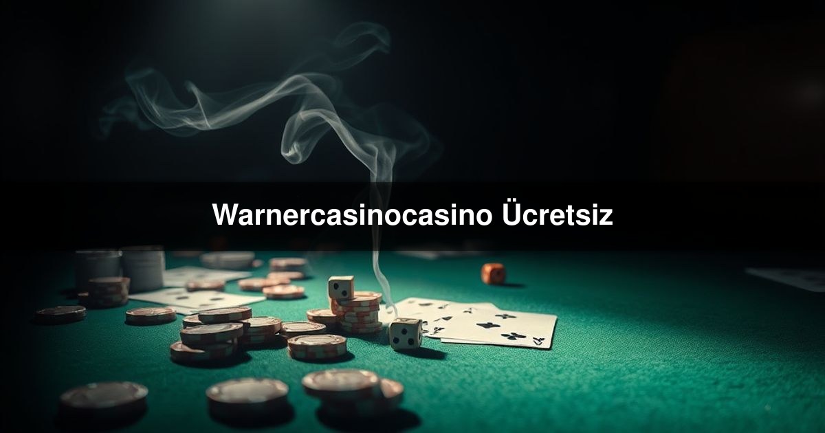 Warnercasinocasino Ücretsiz