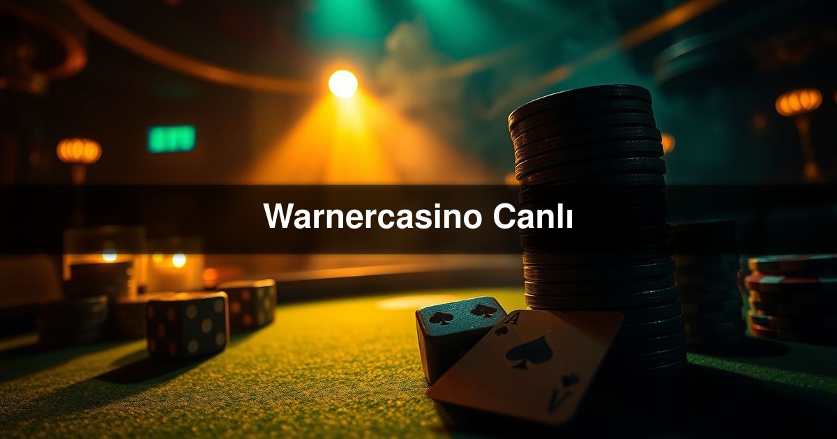 Warnercasino Canlı