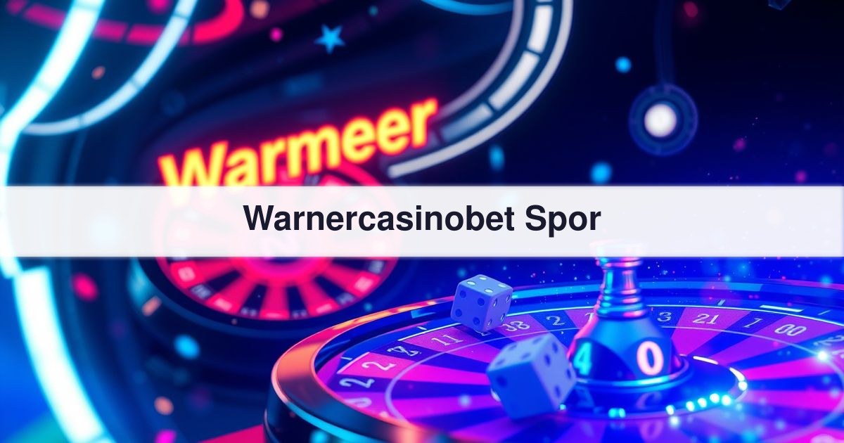Warnercasinobet Spor