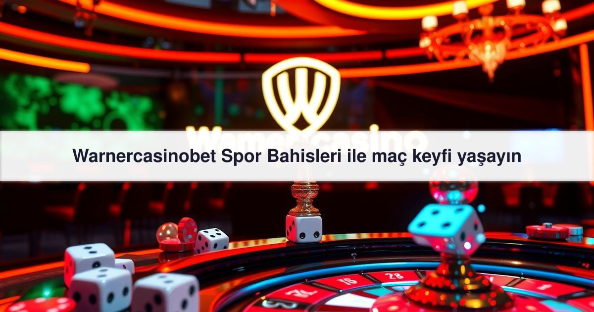 Warnercasinobet Spor
